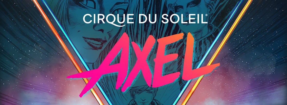 Cirque Du Soleil AXEL