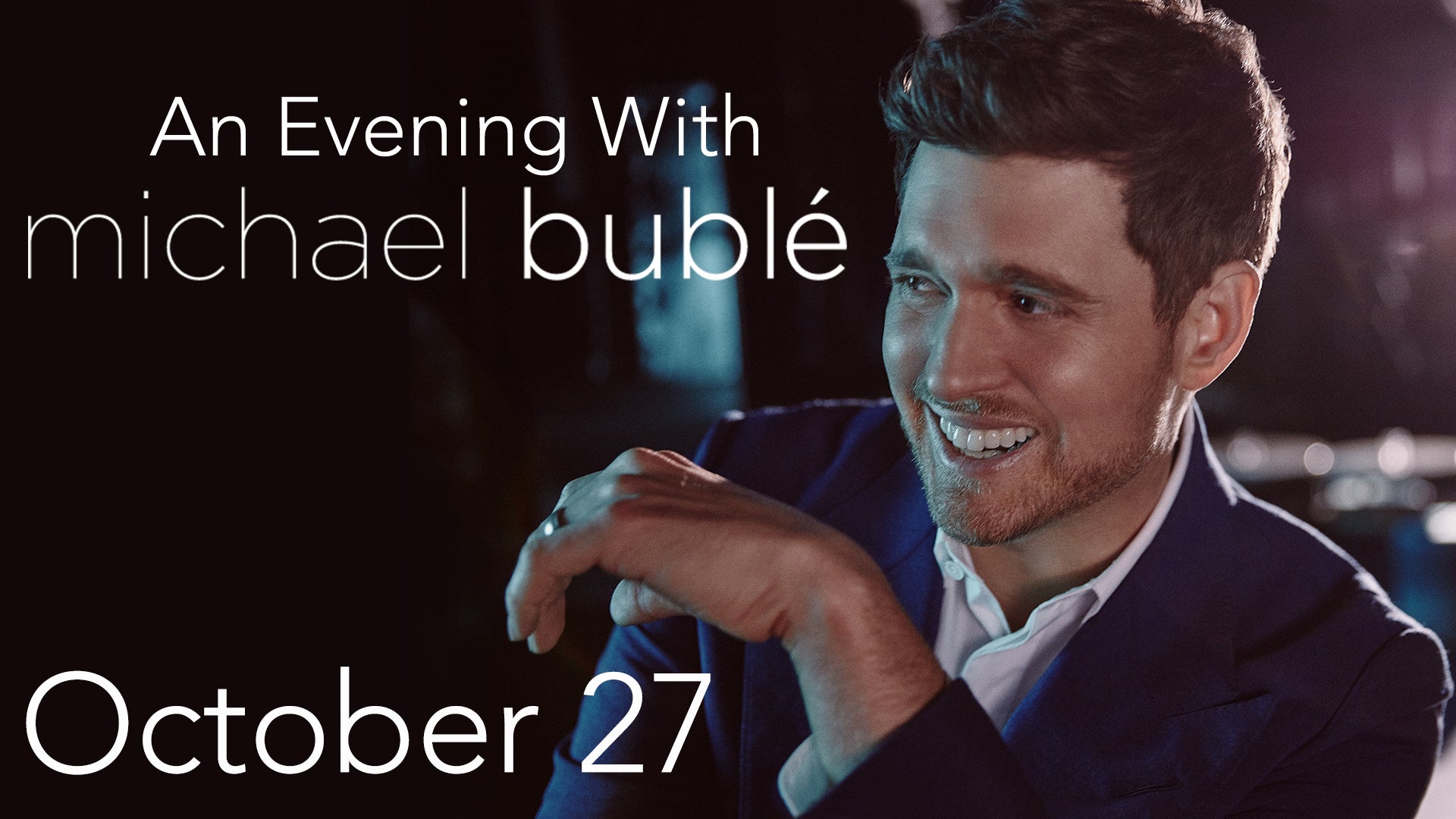 An Evening with Michael Bublé